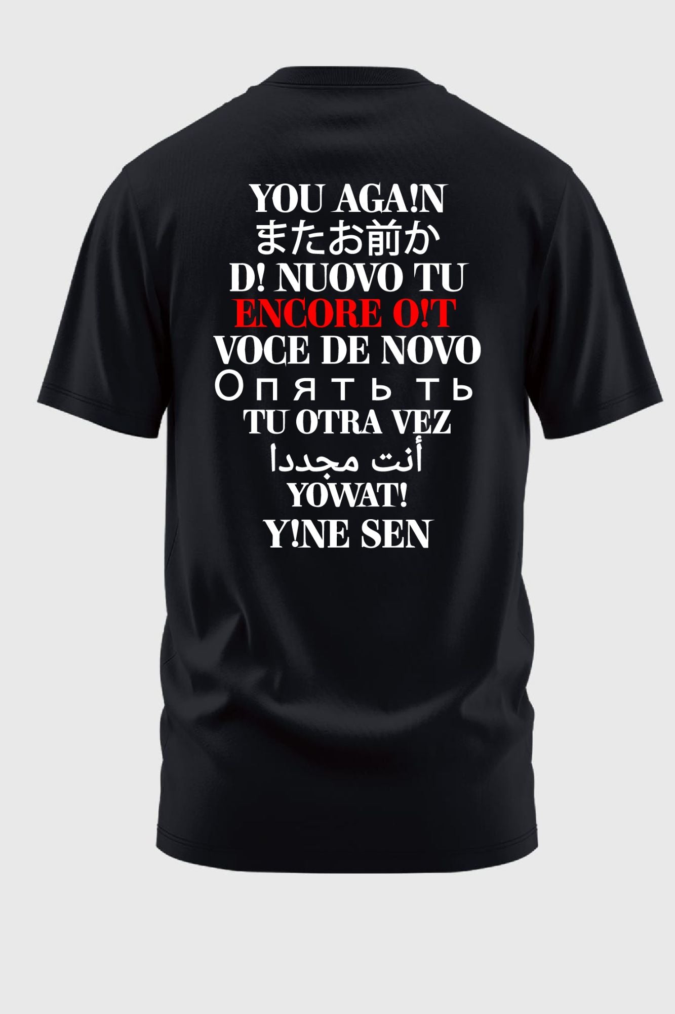 Tee-Shirt FUMIER YOU AGAN!
