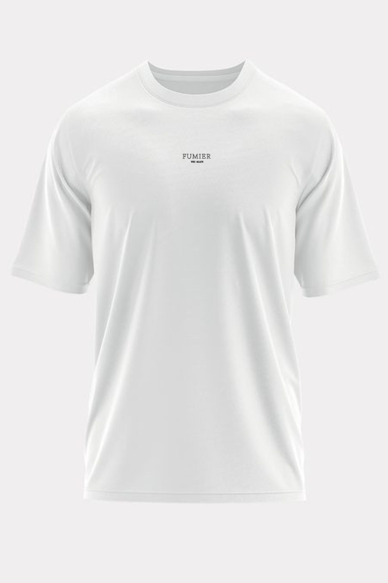Tee-Shirt FUMIER YOU AGAN!